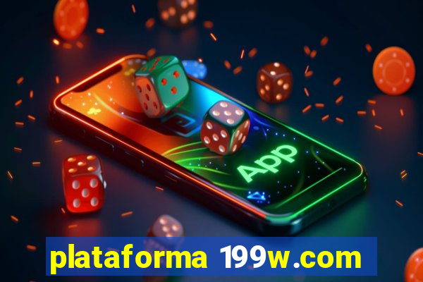 plataforma 199w.com